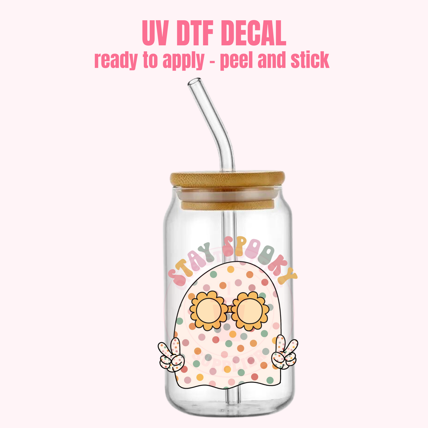 UV DTF DECAL Stay Spooky #225