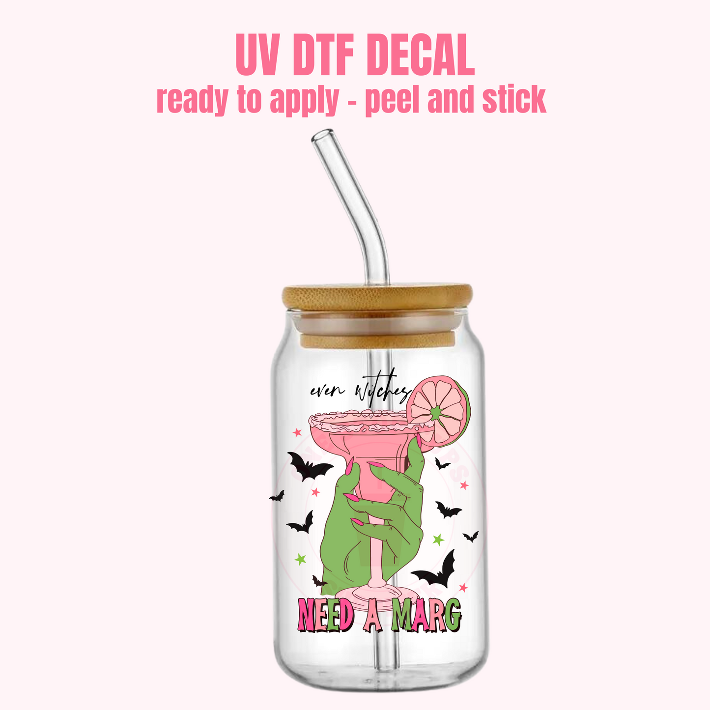 UV DTF DECAL Need a Marg #223