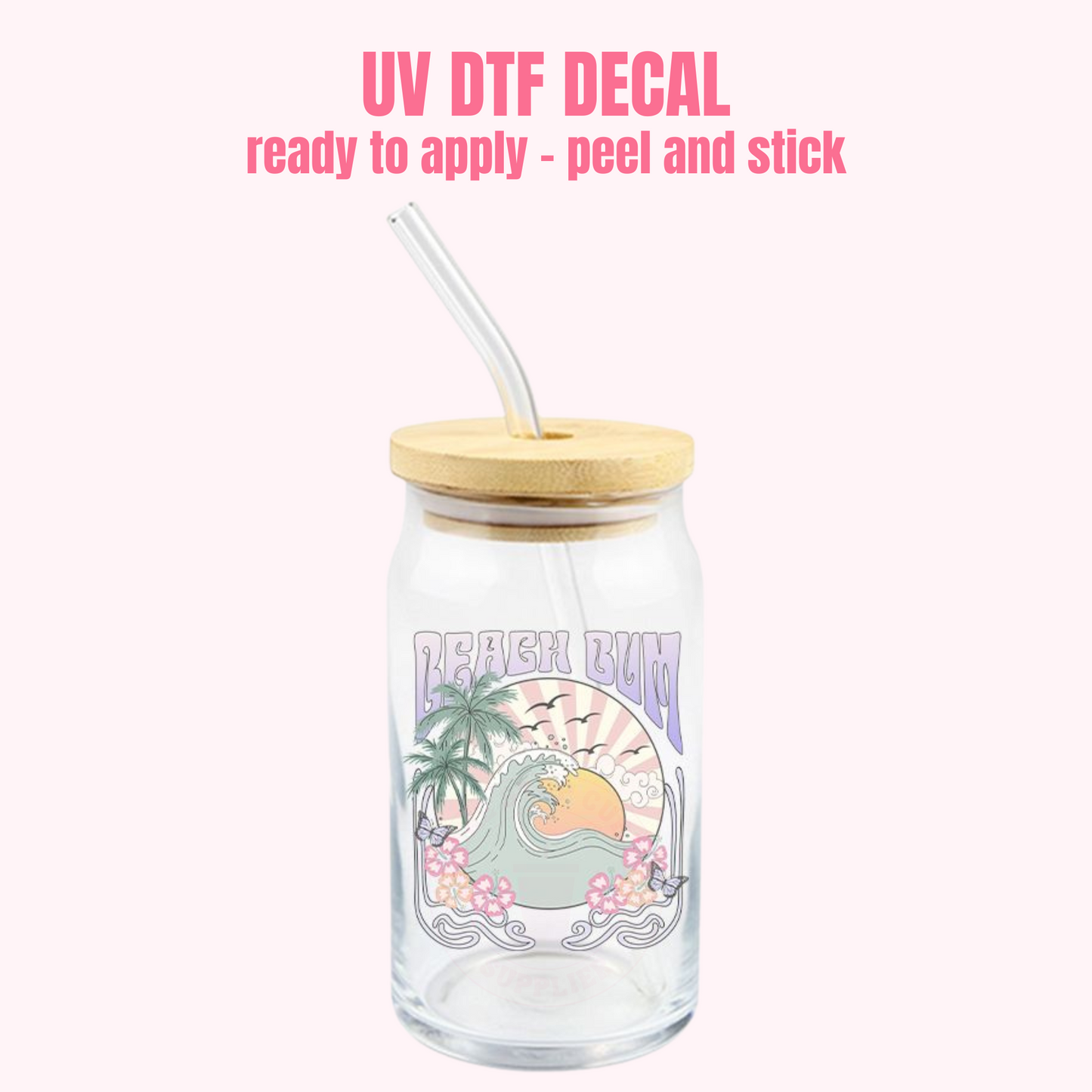 UV DTF DECAL Beach Bum#166