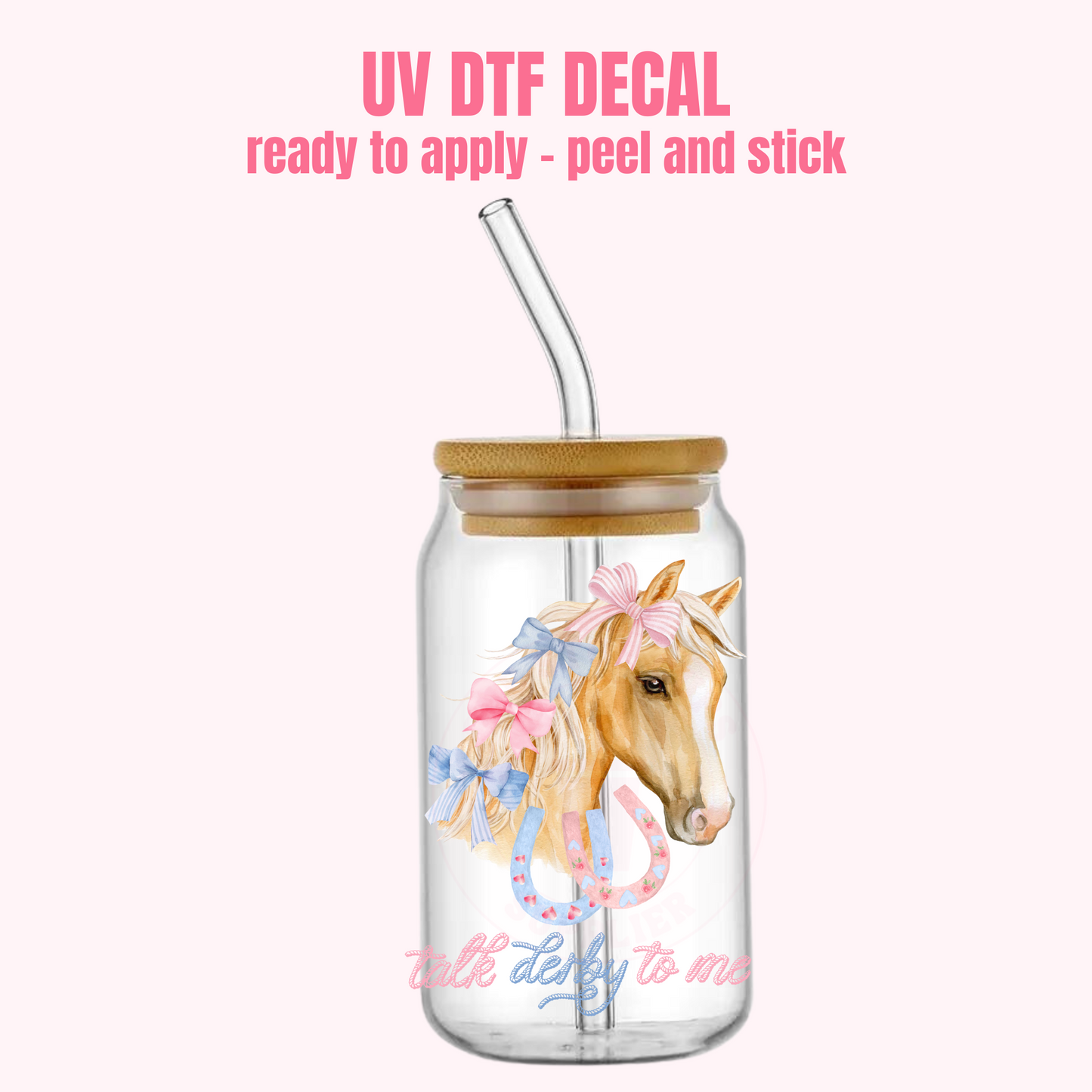 UV DTF DECAL Talk Derby to Me #183