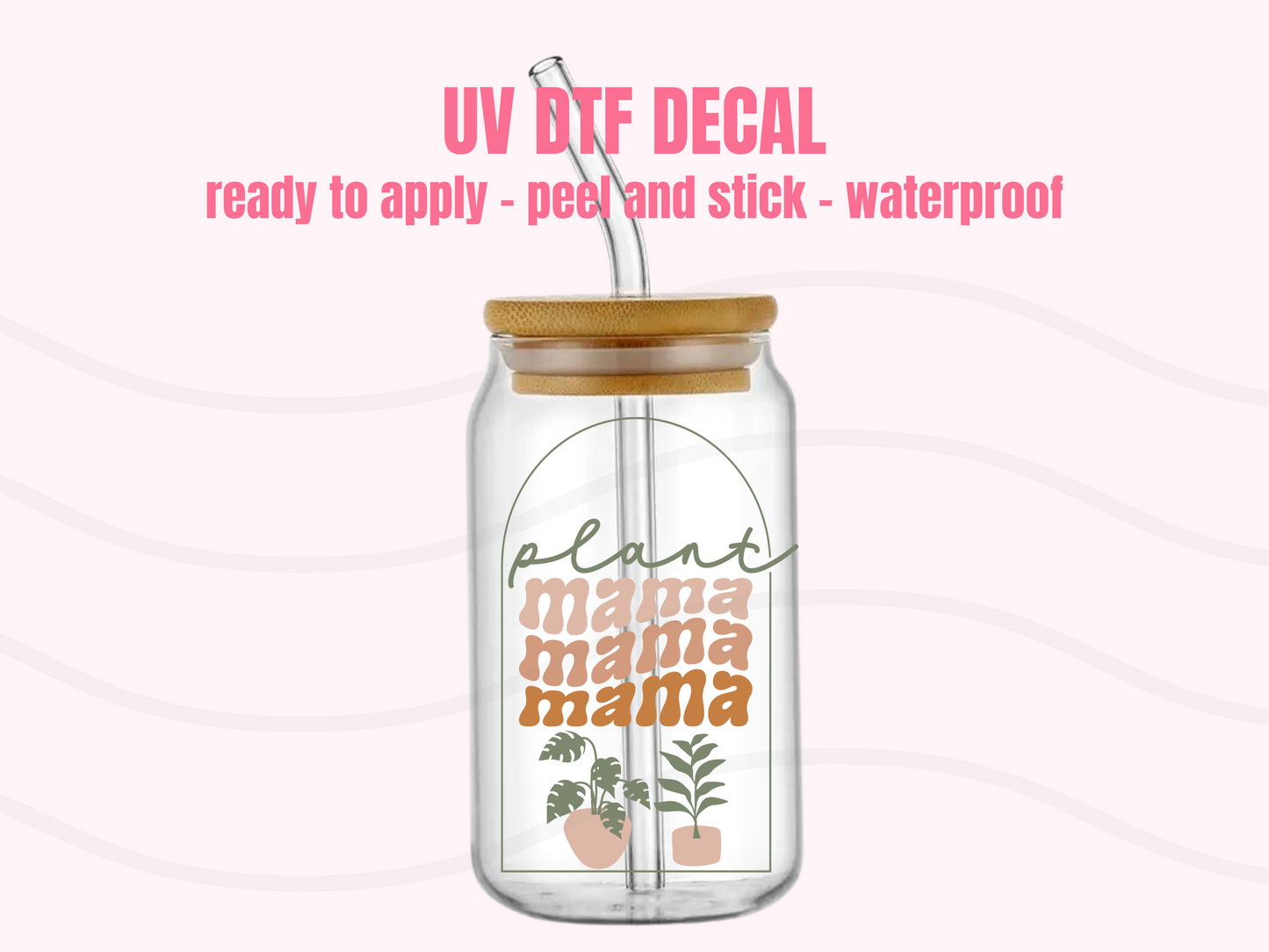 UV DTF DECAL Plant Mama #108