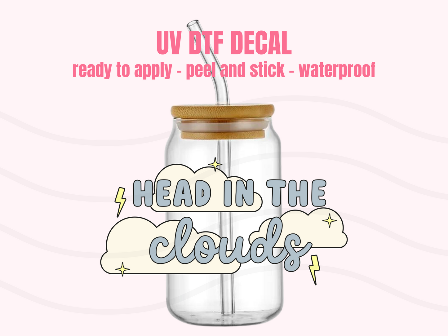 UV DTF DECAL Head in the Clouds #107