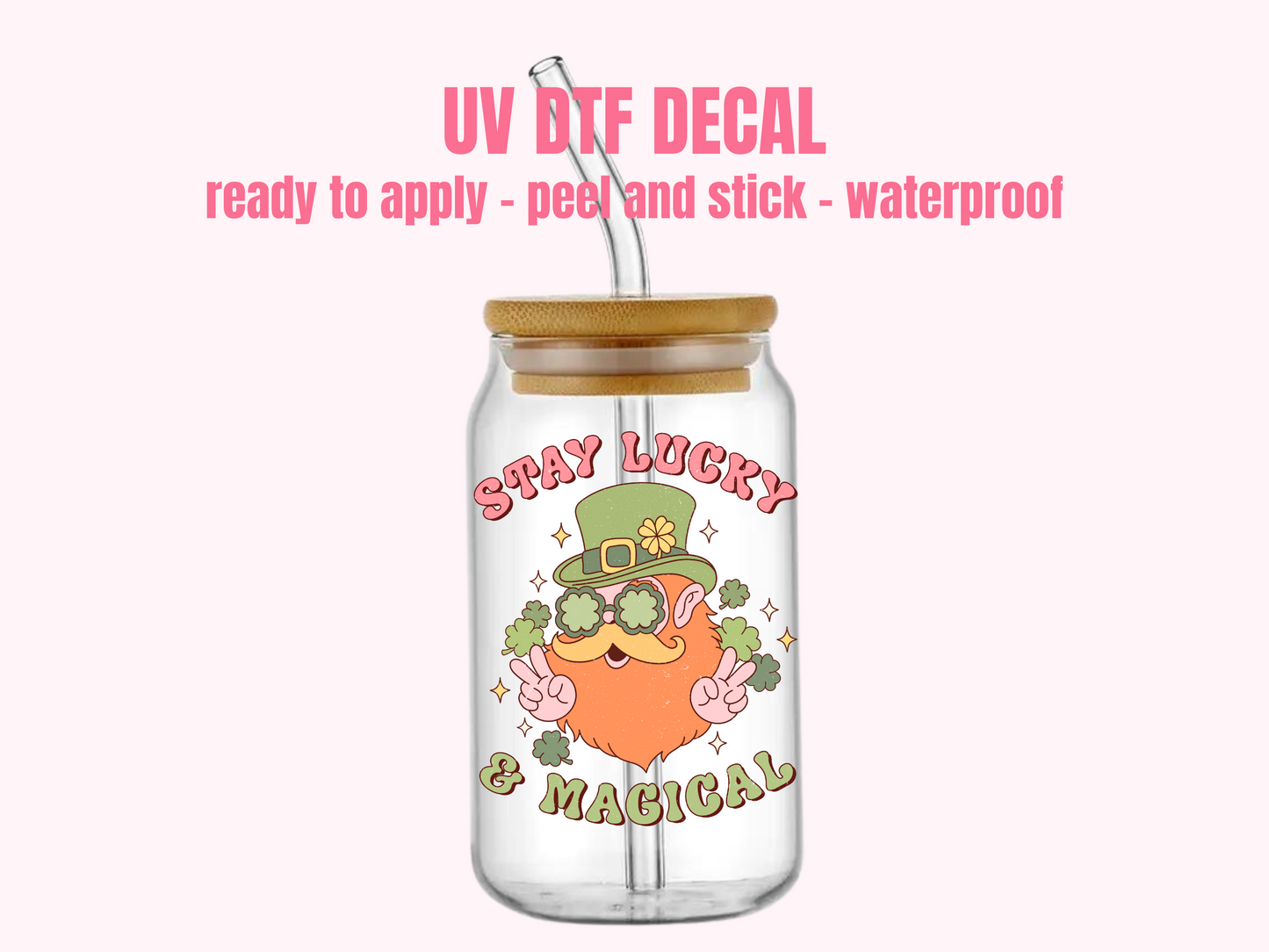 UV DTF DECAL Stay Lucky #143