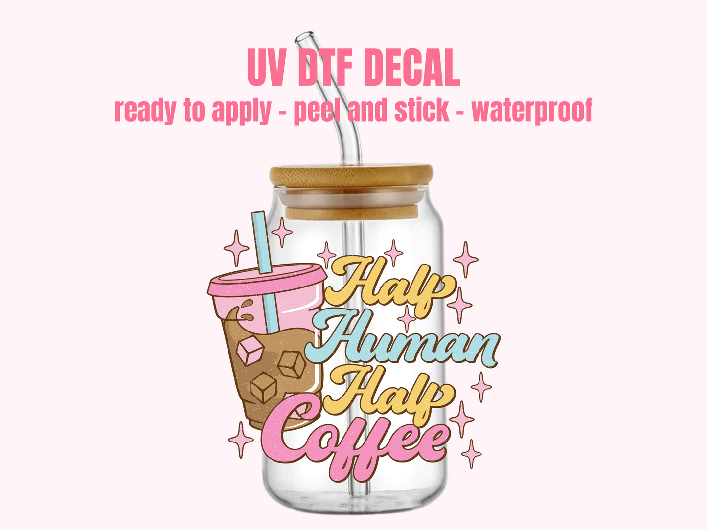 UV DTF DECAL Half Human Half Coffee #132