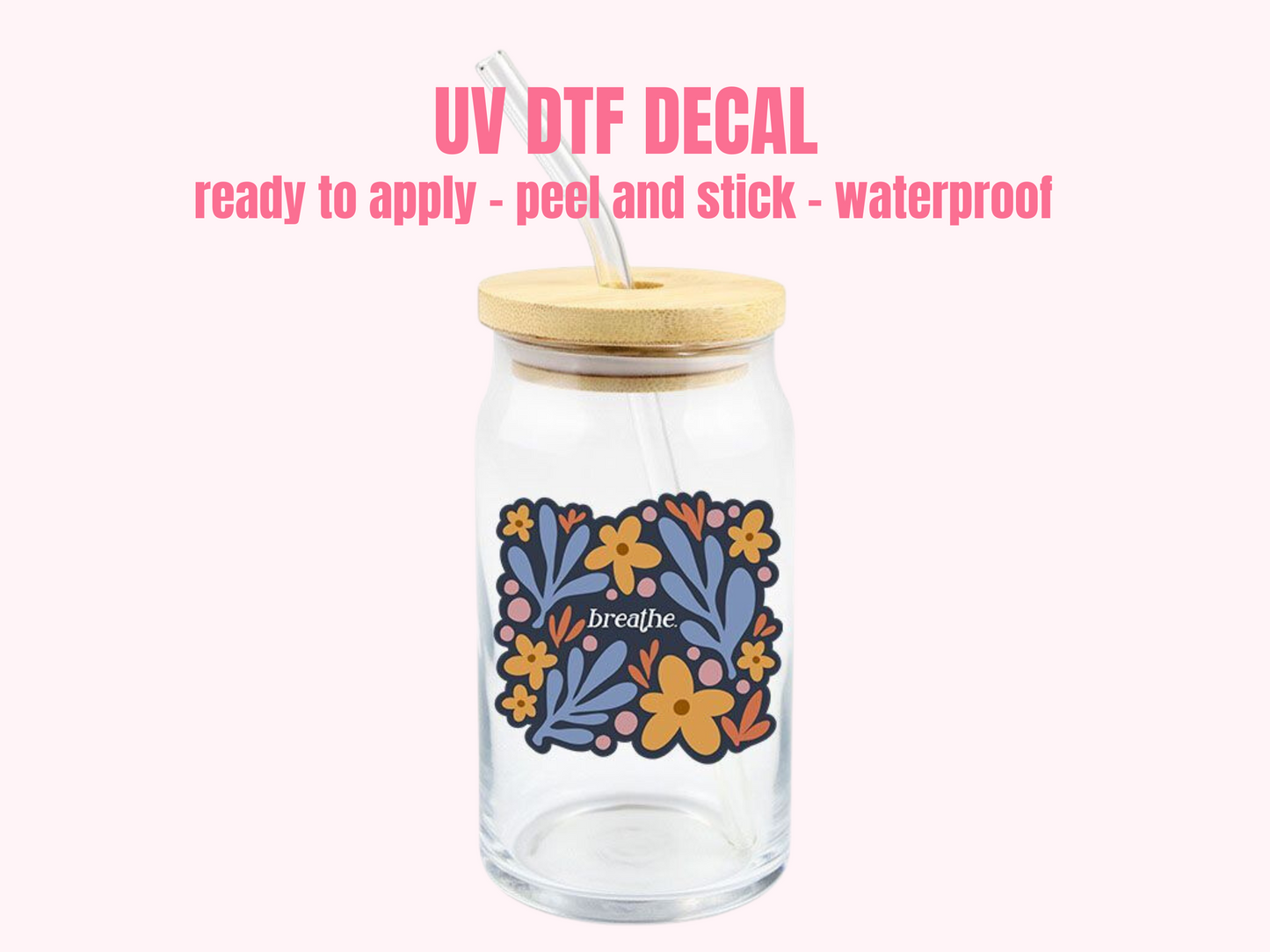 UV DTF DECAL Breathe #084