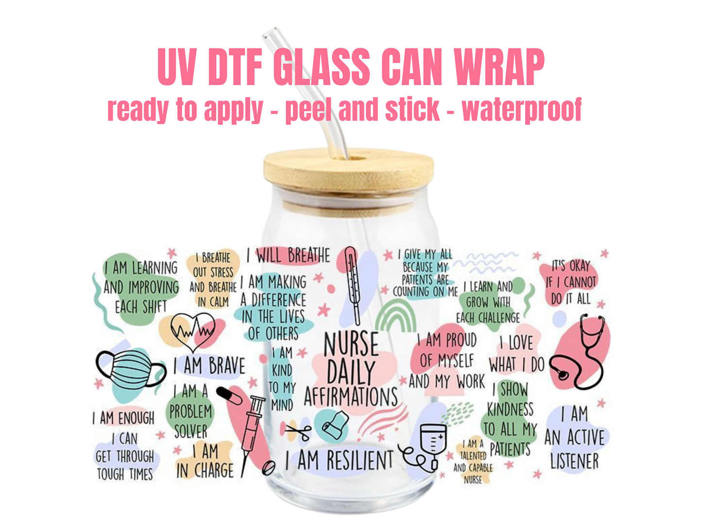 UV DTF WRAP Nurse Affirmations N02