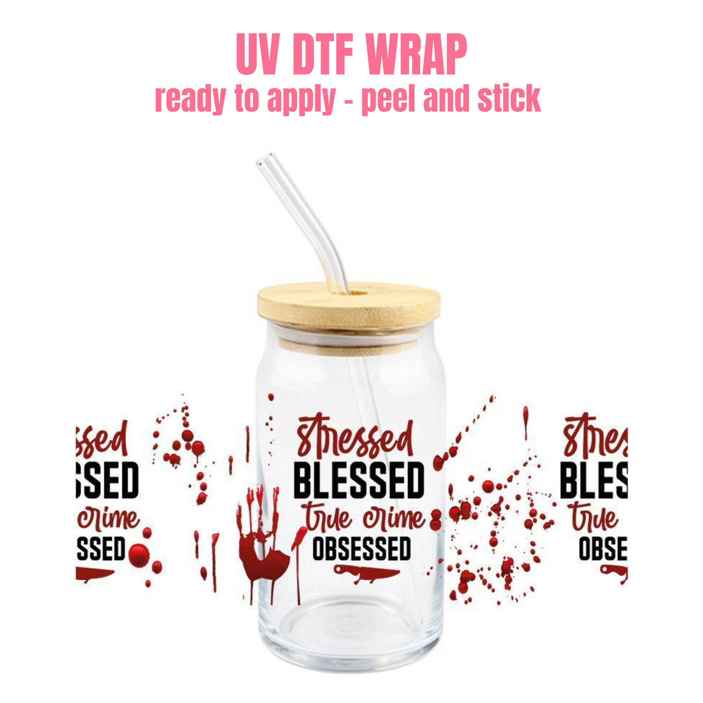UV DTF CUP WRAP True Crime Obsessed H20