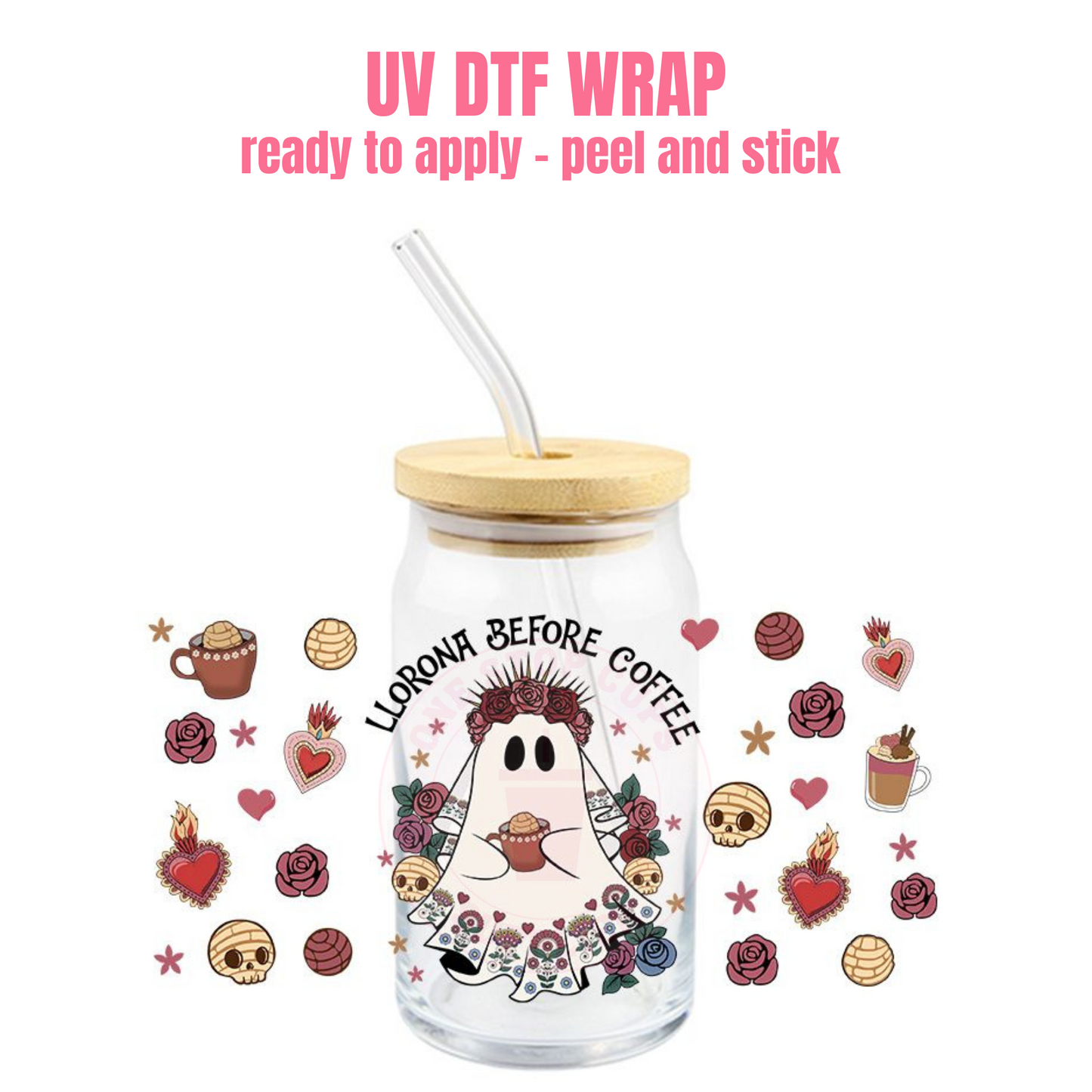 UV DTF CUP WRAP Llorona Before Coffee H14