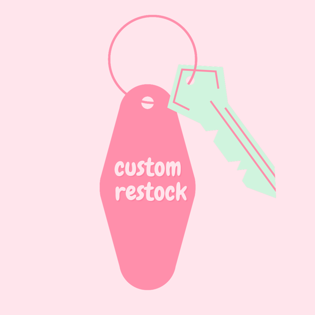 Custom restock of your FAVORITES!