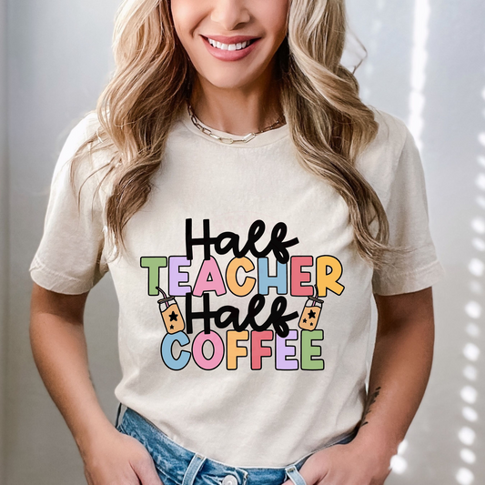 DTF Heat Transfers Half Teacher Half Coffee  #74