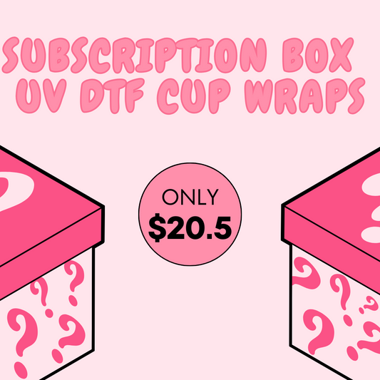 Subscription Box  UV DTF Cup Wraps