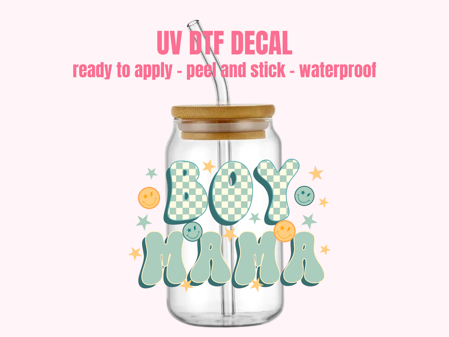 UV DTF DECAL Boy Mom  #153